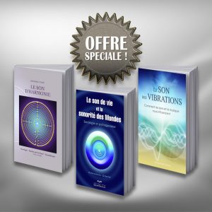 Le Son d'Harmonie + Le Son de Vie + Le Son des Vibrations